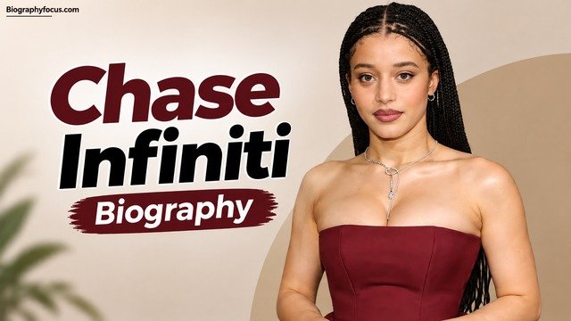 Chase Infiniti Biography: Age, Family, Parents, Education, Acting Career, Movies, Relationships and Net Worth